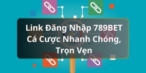 Link đăng nhập 789BET